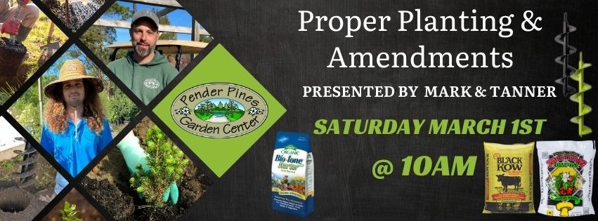 Pender Pines Proper Planting and Amendments Seminar